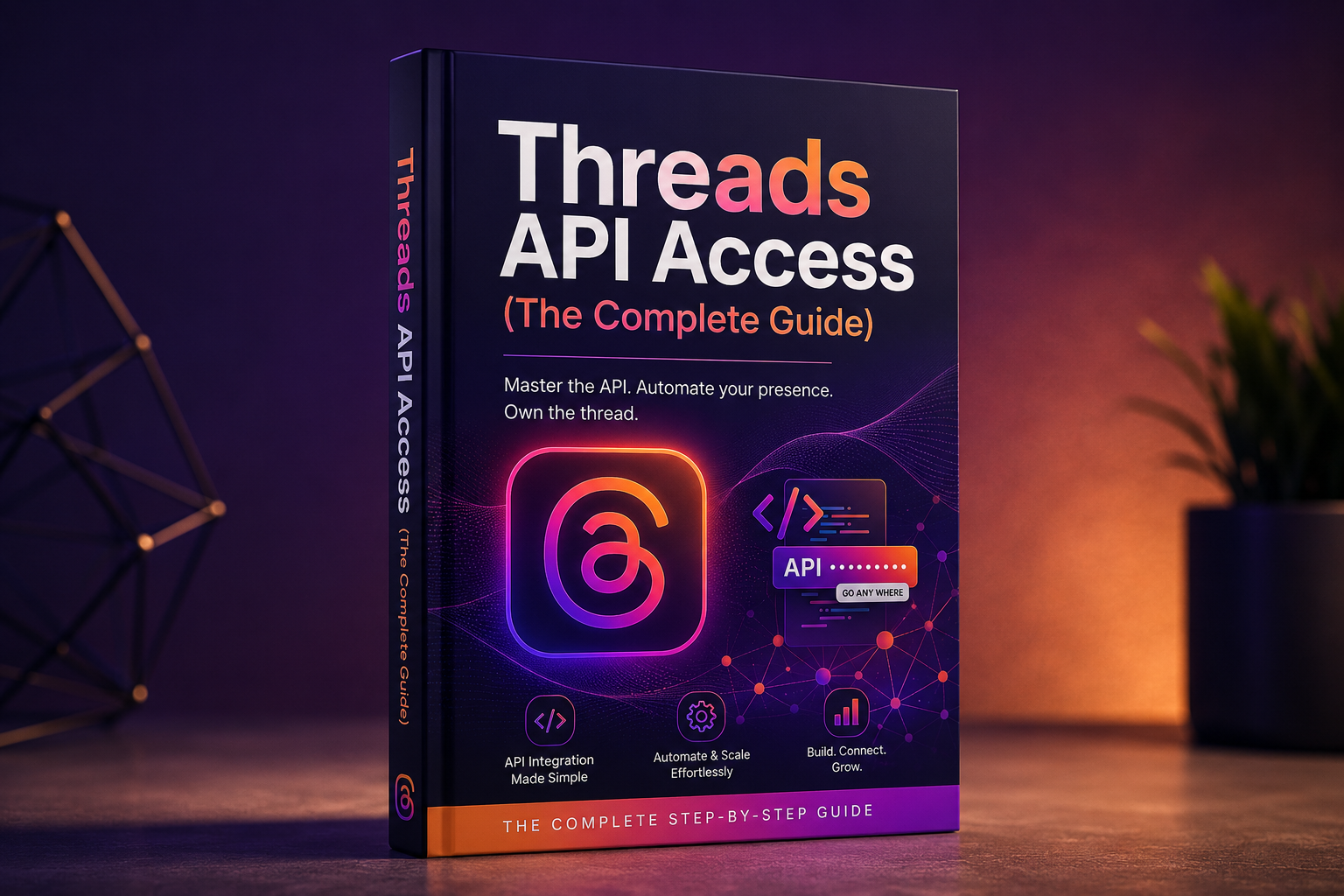 Cover for Threads API Access — The Complete Guide